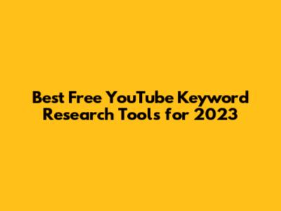Best Free YouTube Keyword Research Tools for 2023