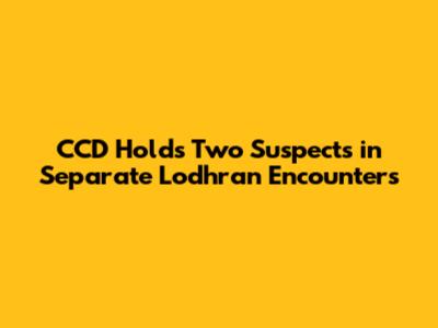 CCD Holds Two Suspects in Separate Lodhran Encounters