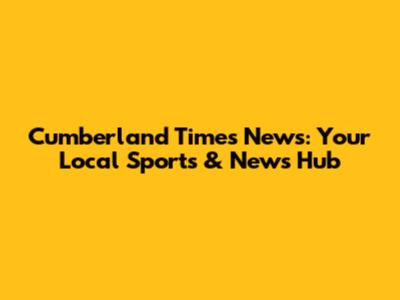 Cumberland Times News: Your Local Sports & News Hub