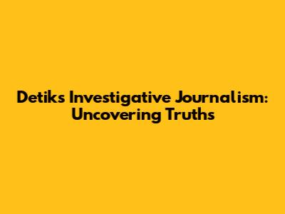 Detik's Investigative Journalism: Uncovering Truths