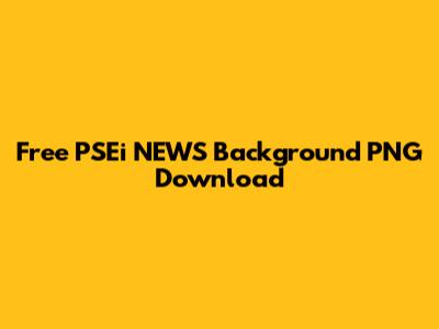 Free PSEi NEWS Background PNG Download