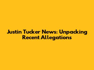 Justin Tucker News: Unpacking Recent Allegations