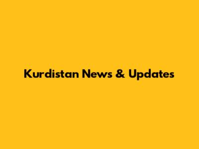 Kurdistan News & Updates