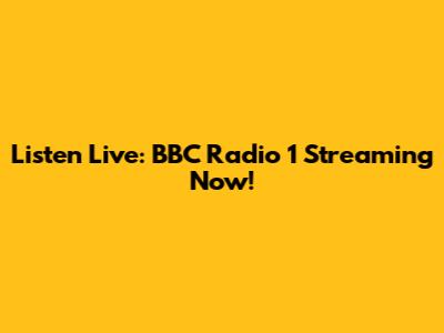 Listen Live: BBC Radio 1 Streaming Now!