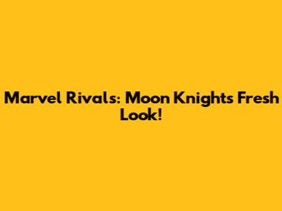 Marvel Rivals: Moon Knight's Fresh Look!