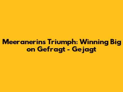 Meeranerin's Triumph: Winning Big on 'Gefragt - Gejagt'