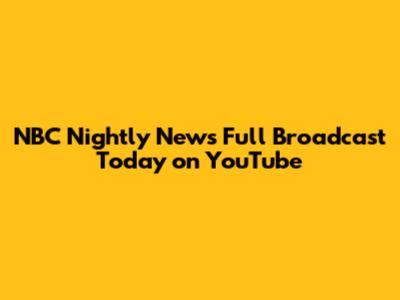 NBC Nightly News Full Broadcast Today on YouTube