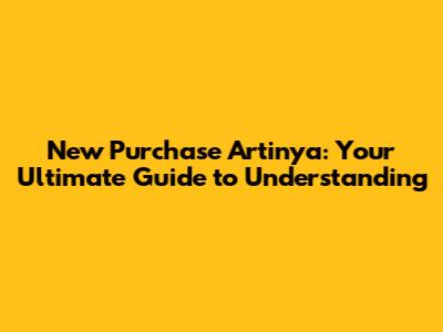 New Purchase Artinya: Your Ultimate Guide to Understanding