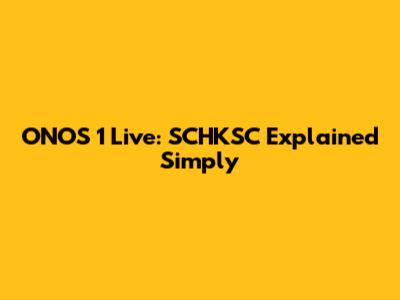 ONOS 1 Live: SCHKSC Explained Simply