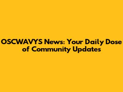OSCWAVYS News: Your Daily Dose of Community Updates