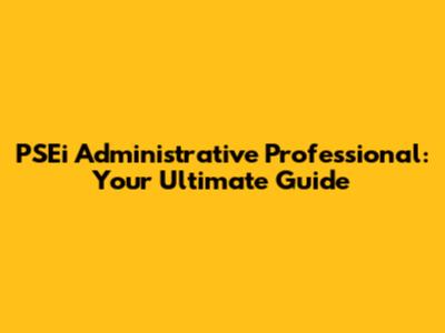 PSEi Administrative Professional: Your Ultimate Guide