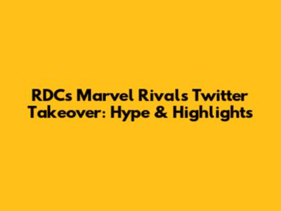 RDC's Marvel Rivals Twitter Takeover: Hype & Highlights