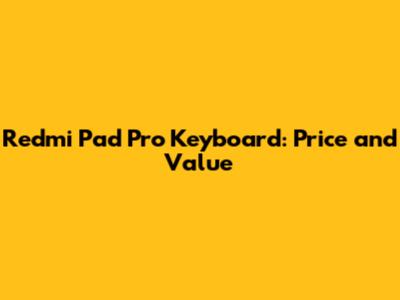 Redmi Pad Pro Keyboard: Price and Value