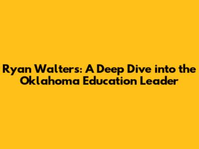 Ryan Walters: A Deep Dive into the Oklahoma Education Leader