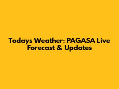 Today's Weather: PAGASA Live Forecast & Updates