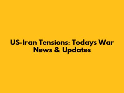 US-Iran Tensions: Today's War News & Updates