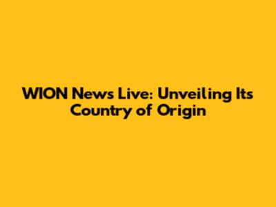 WION News Live: Unveiling Its Country of Origin