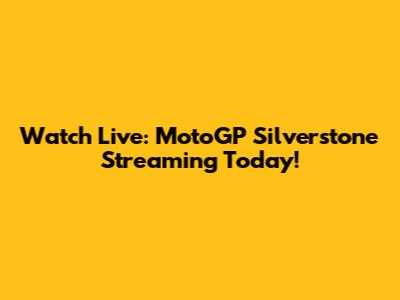 Watch Live: MotoGP Silverstone Streaming Today!